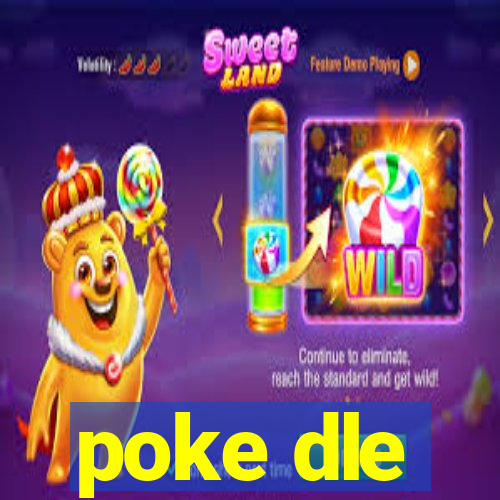 poke dle